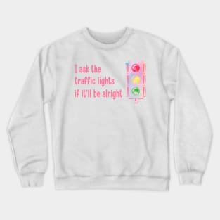 Death by a Thousand Cuts Traffic Lights Crewneck Sweatshirt